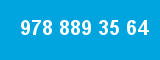 978 889 35 64